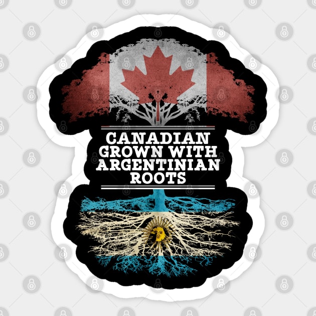 Canadian Grown With Argentinian Roots - Gift for Argentinian With Roots From Argentina Sticker by Country Flags